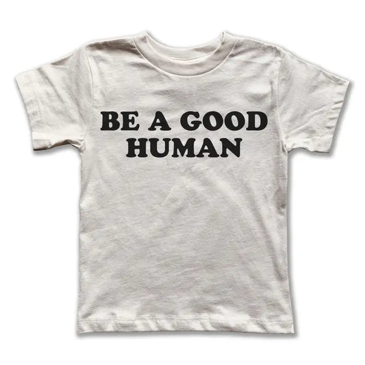 Be a Good Human Tee